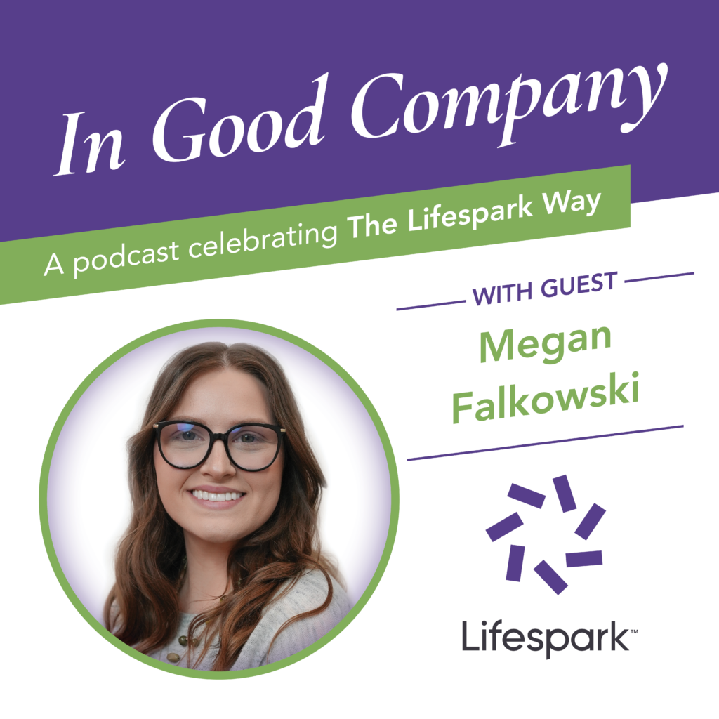 In Good Company podcast, with guest Megan Falkowski