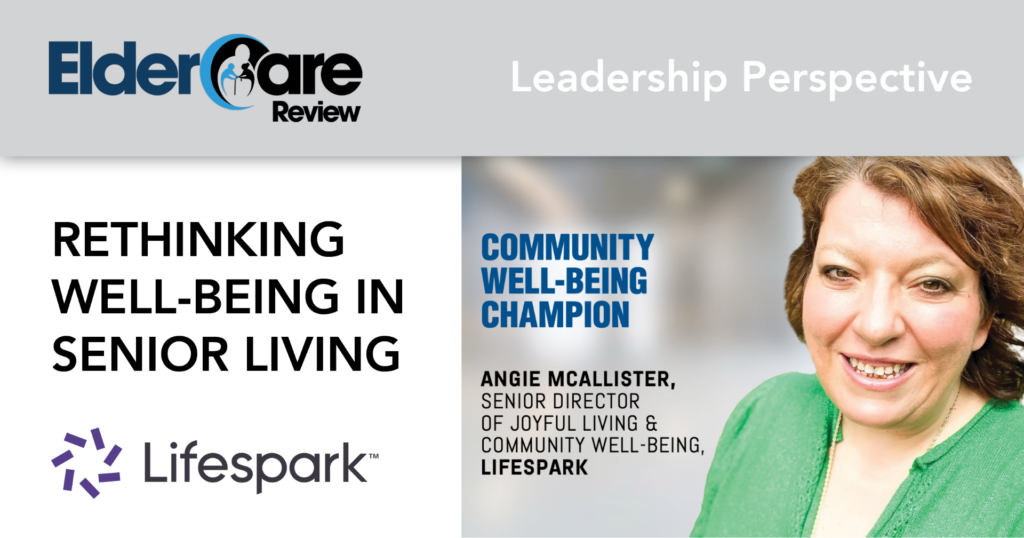 Blog graphic titled "Rethinking Well-Being in Senior Living" with the Lifespark Logo, ElderCare Review Logo, and a Headshot of Angie McAllister, Senior Director of Joyful Living & Community Well-Being.